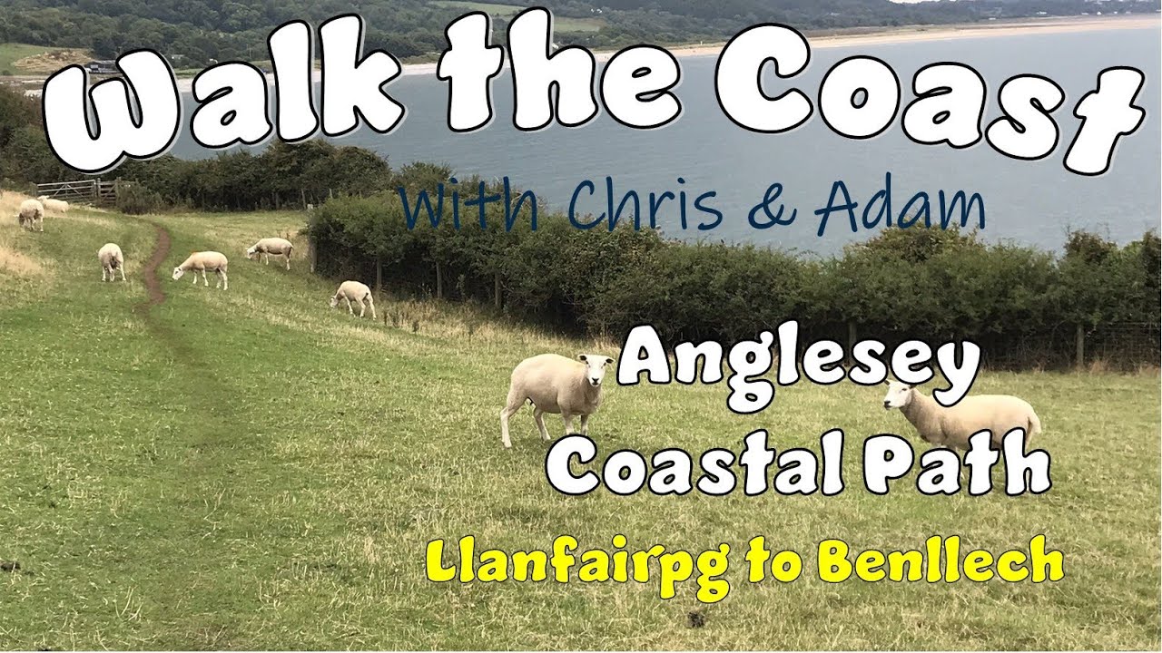 Walk the Coast: Anglesey, Wales - Llanfairpg to Benllech