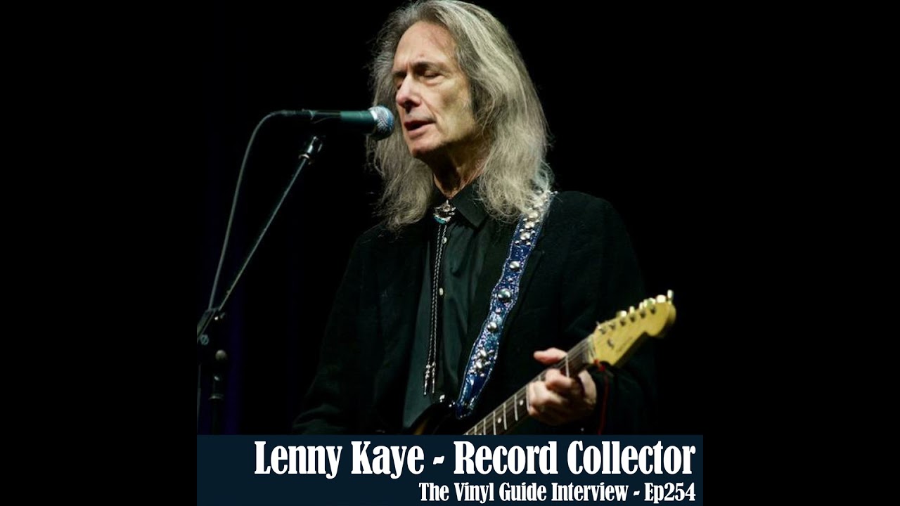 Ep254: Lenny Kaye - Record Collector