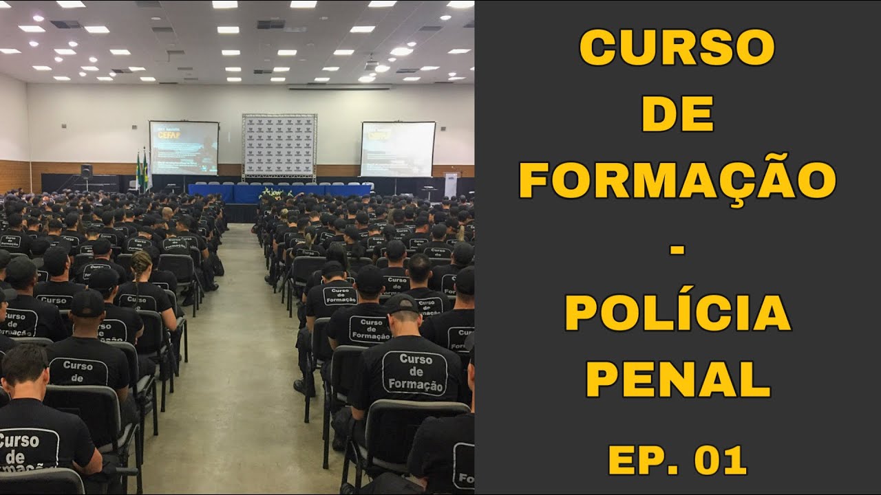 Curso de formação - Polícia Penal - Ep 01.