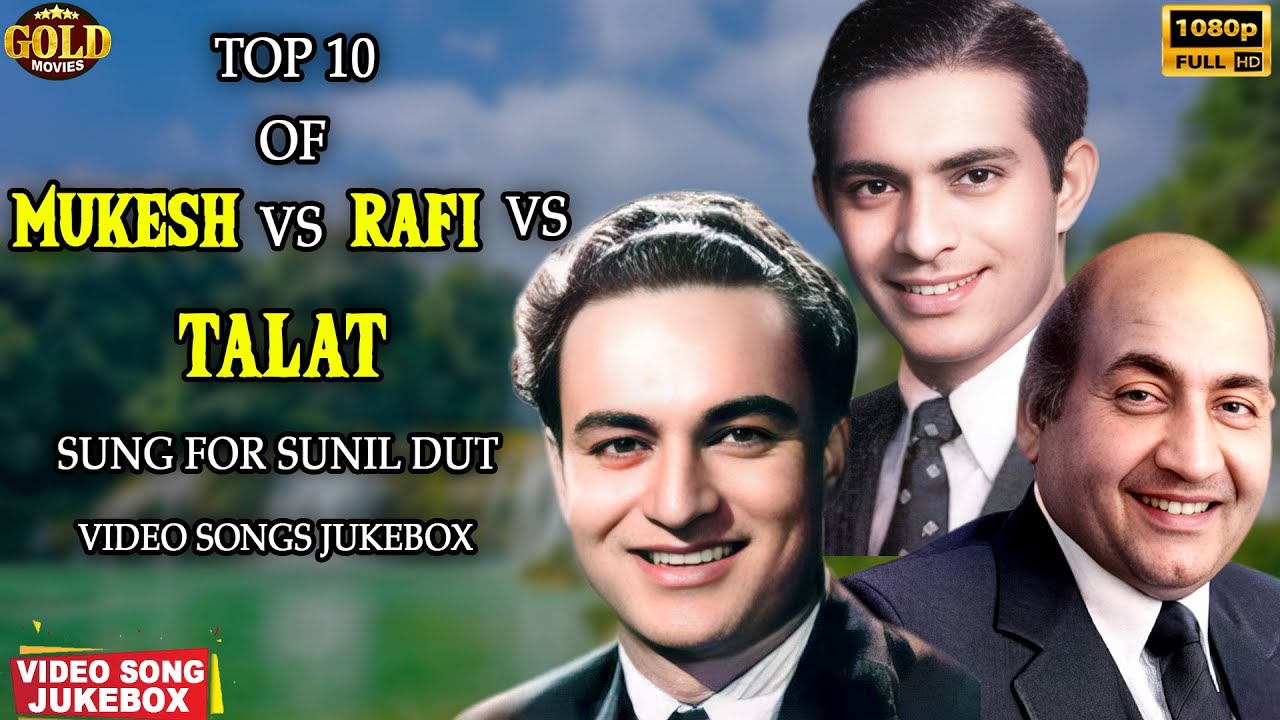 Top 10 Of 𝐌𝐮𝐤𝐞𝐬𝐡 Vs 𝐑𝐚𝐟𝐢 Vs 𝐓𝐚𝐥𝐚𝐭 Song For 𝐒𝐮𝐧𝐢𝐥 𝐃𝐮𝐭𝐭 Hit Video Songs Jukebox