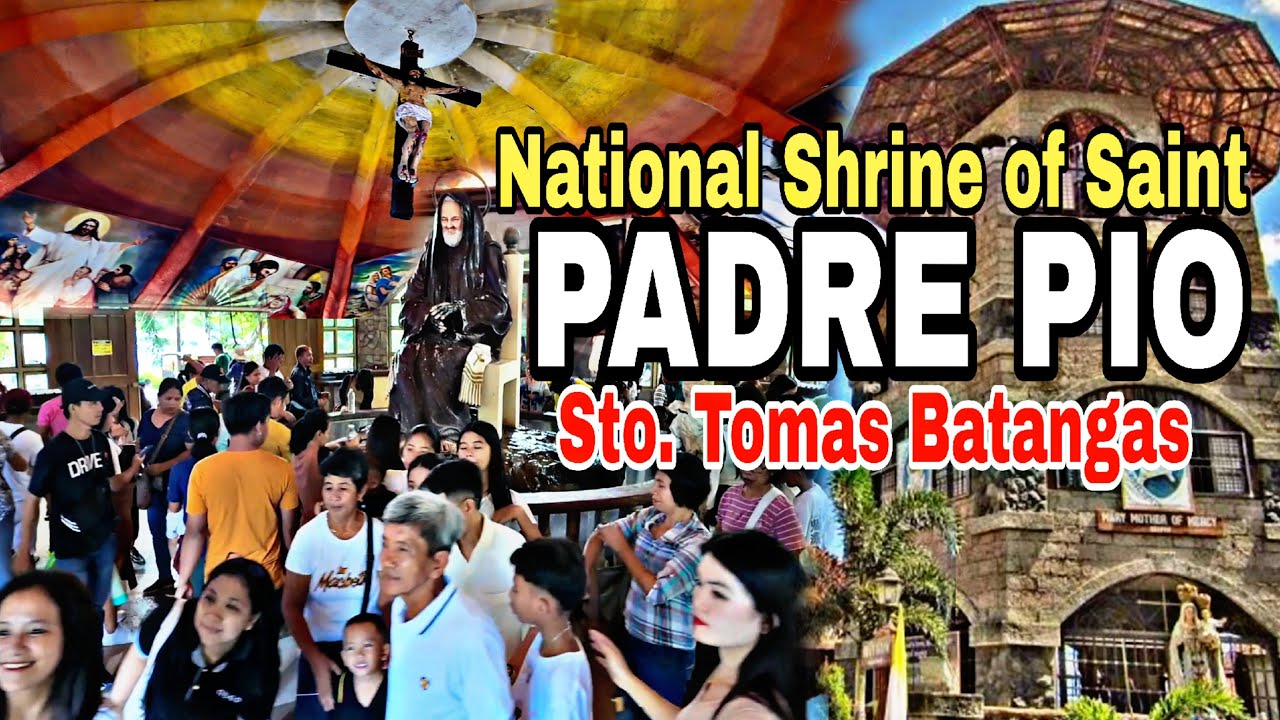 AMAZING PADRE PIO NATIONAL SHRINE  STO. TOMAS BATANGAS | Sightseeing Tour