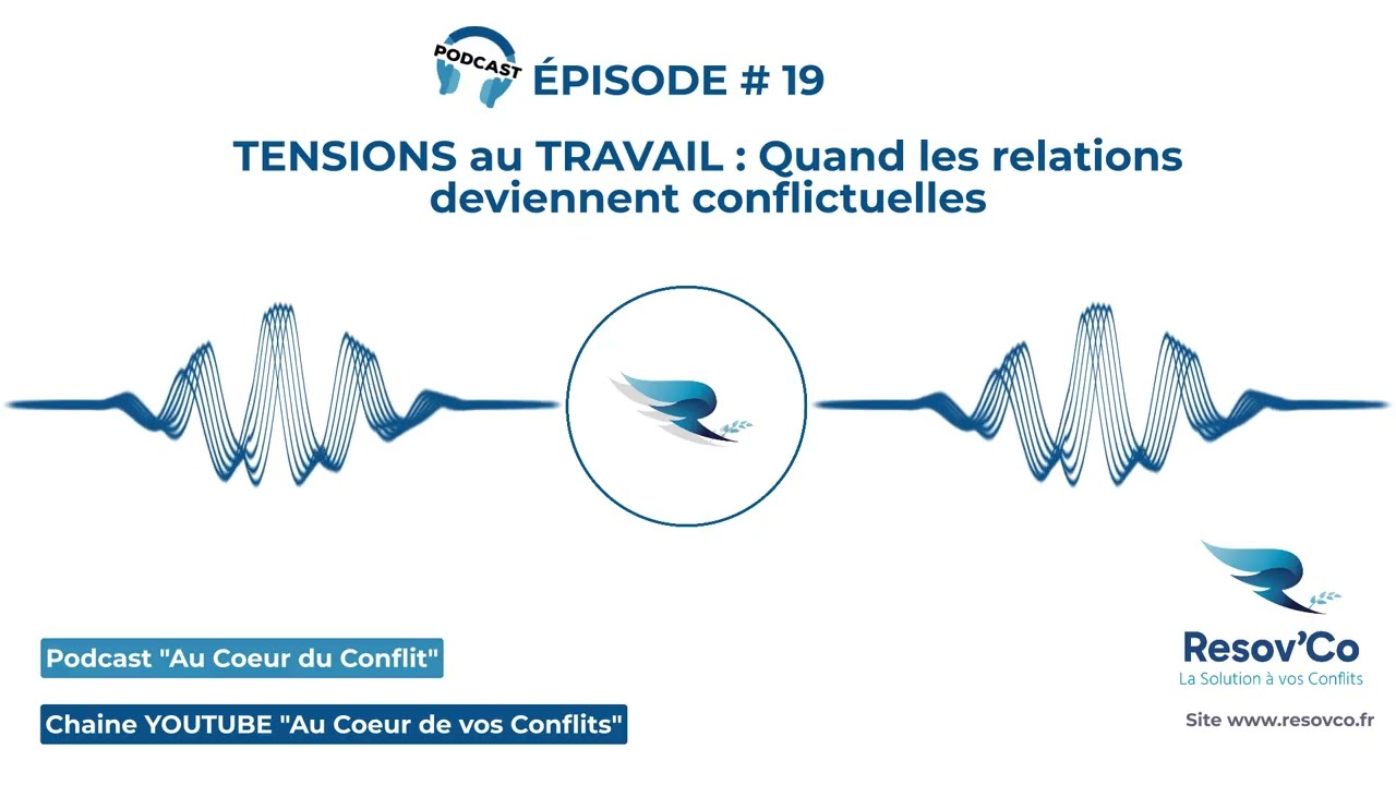#19 Conflits au TRAVAIL : pourquoi vous n'arrivez pas à vous entendre avec ce collègue ?