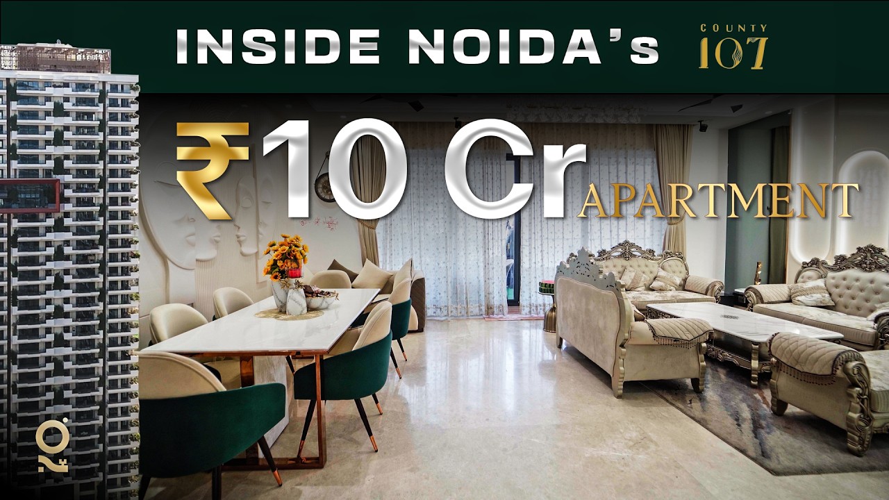 What ₹10 Cr Gets You in Noida | County 107 Luxury 4BHK Tour 