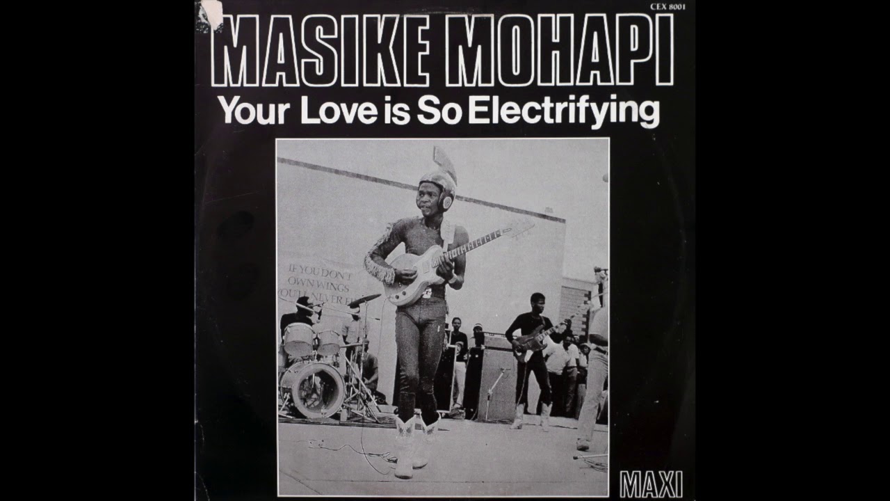 Masike Mohapi - Your Love Is So Electrifying