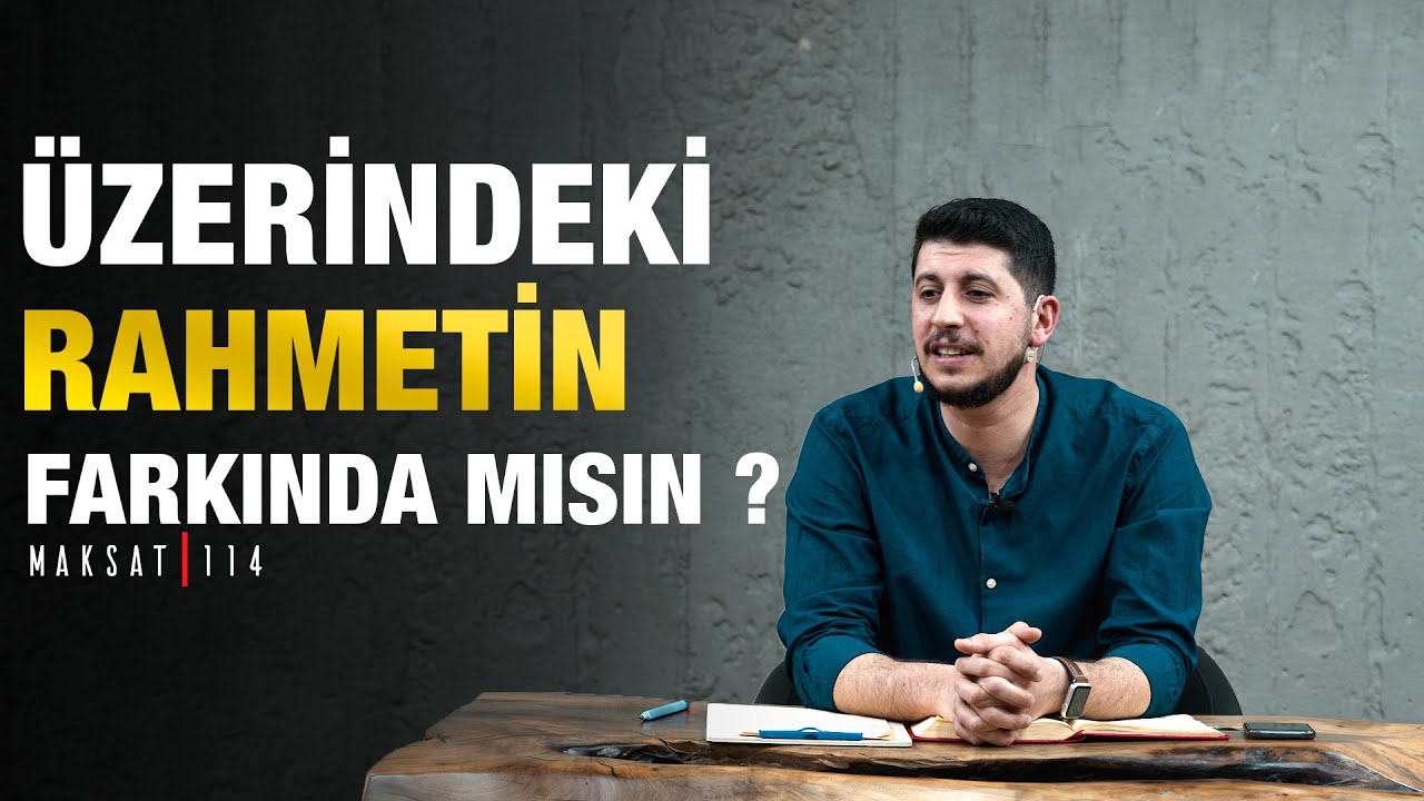 ALLAH'IN RAHMETİNİ GÖRMEK İSTER MİSİN ? -Serkan Aktaş