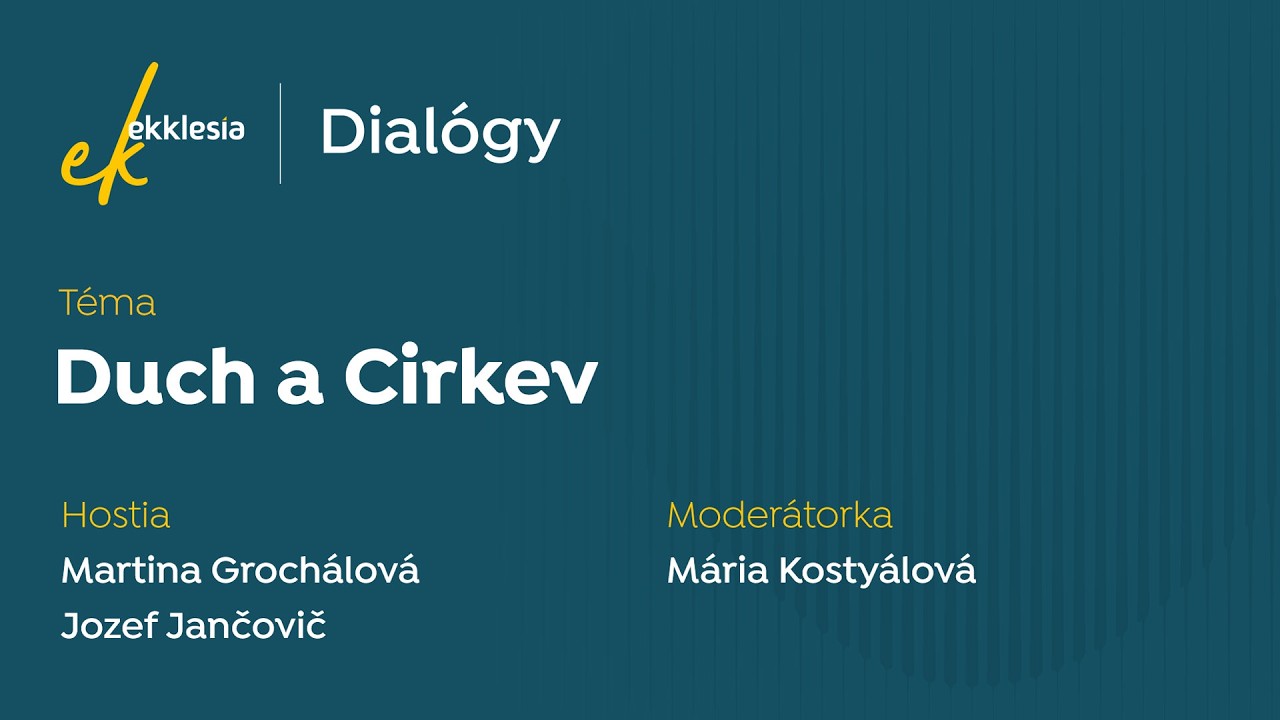 Ekklesía dialógy: Duch a Cirkev