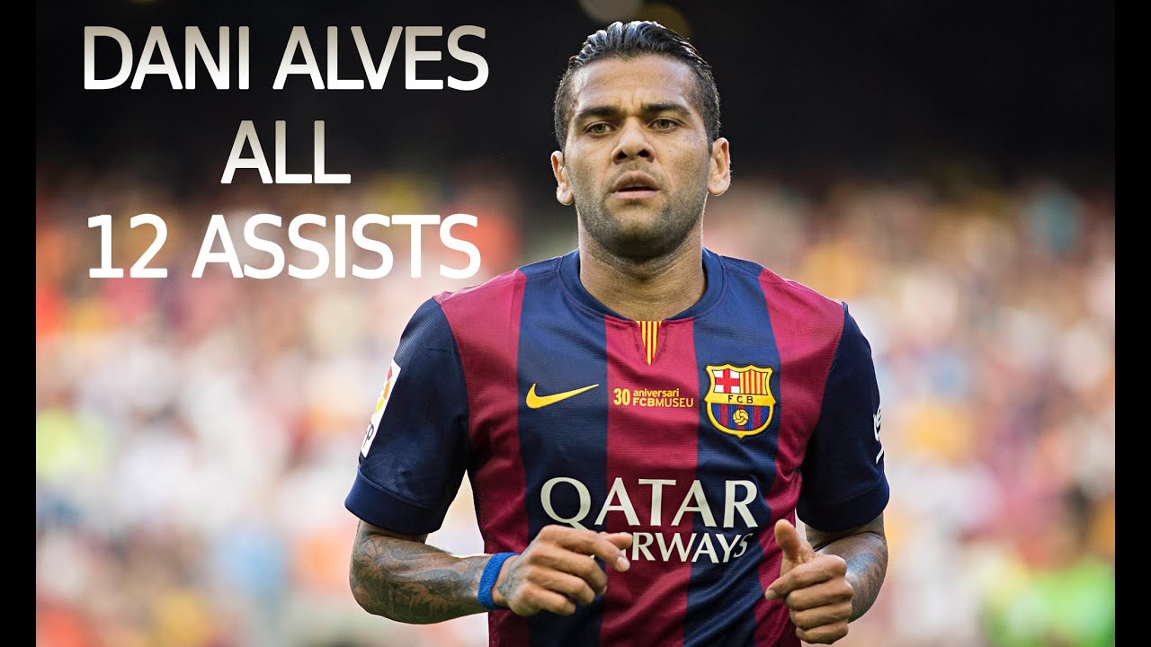 [RE-UPLOAD] Dani Alves - All 12 Assists - 2014/2015