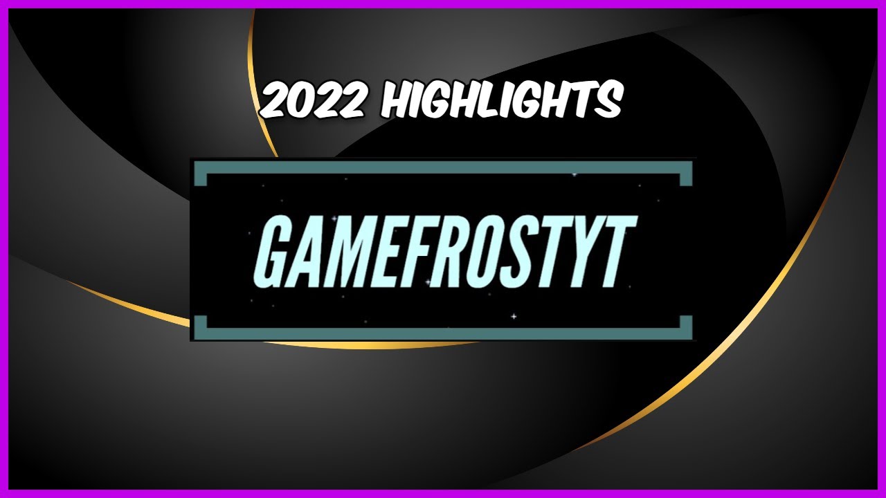 GameFrost's Best of 2022 | Highlights