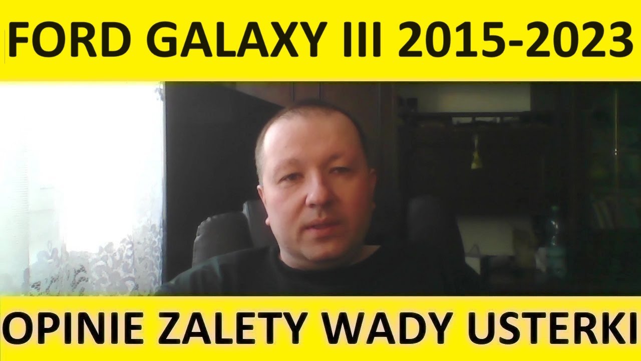 Ford Galaxy III opinie, recenzja, zalety, wady, usterki, jaki silnik, spalanie, ceny, używane?
