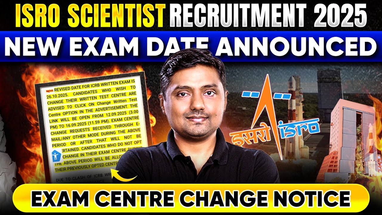 ISRO Scientist Recruitment 2025 | Revised Exam Date Announced | Exam Center Change Notice Out