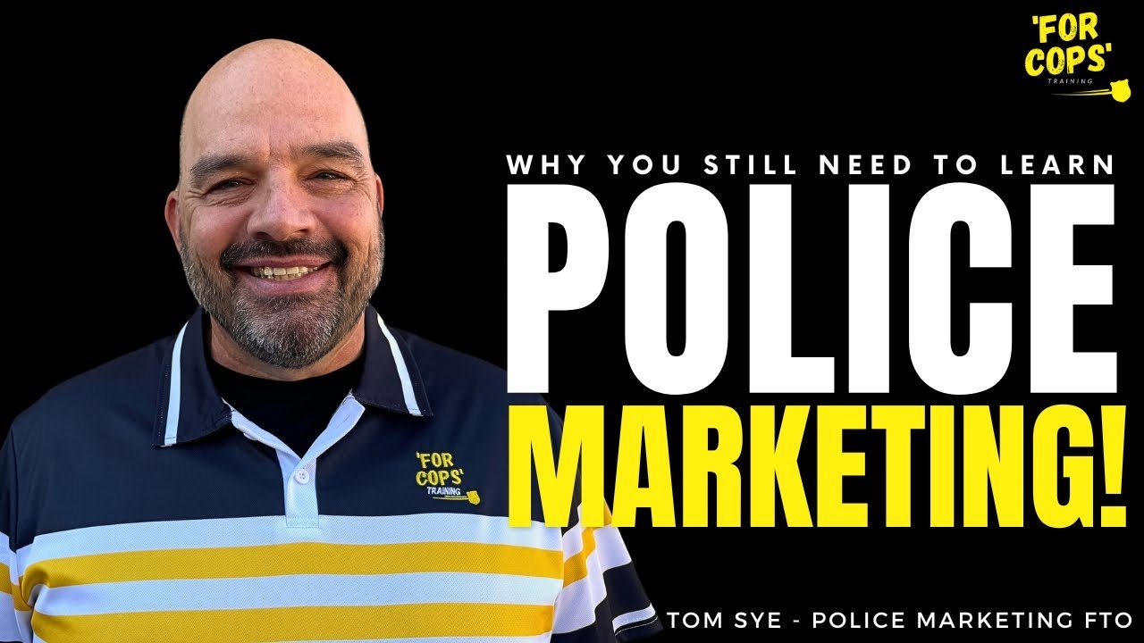 Change Your Police Recruiting Forever...Why You STILL Need to Learn Police Marketing!