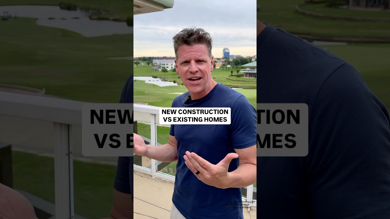 New Construction vs Existing Homes | Which One Should You Buy?