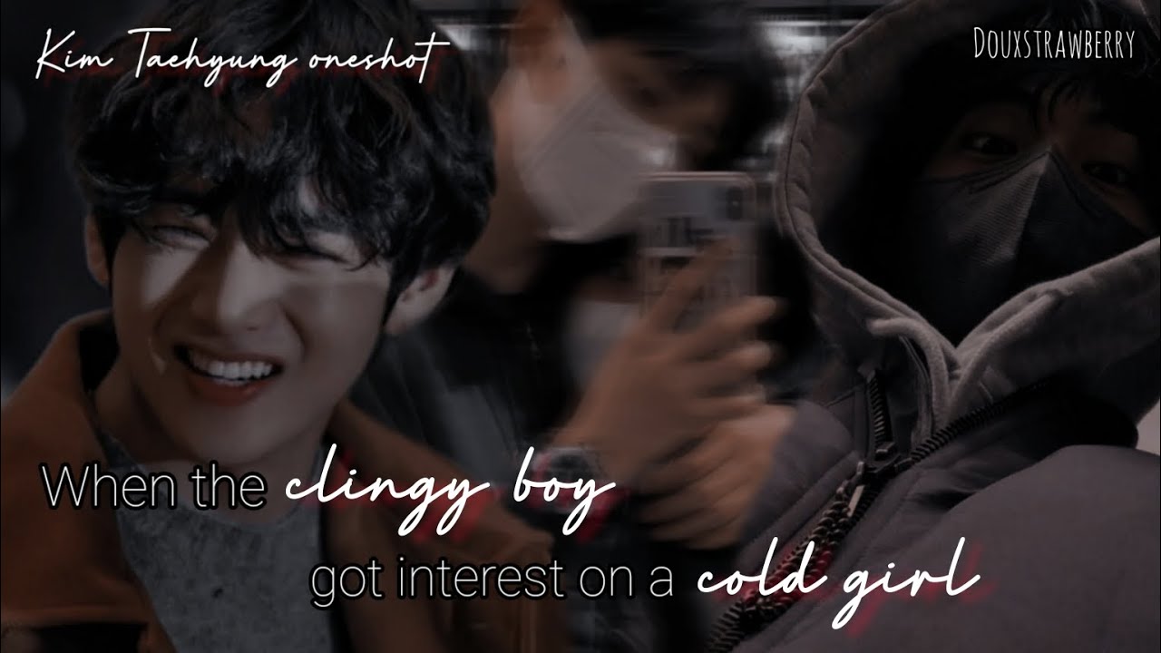 ᴡʜᴇɴ ᴛʜᴇ ᴄʟɪɴɢʏ ʙᴏʏ ɢᴏᴛ ɪɴᴛᴇʀᴇsᴛ ᴏɴ ᴀ ᴄᴏʟᴅ ɢɪʀʟ [𝙺.𝚃𝙷 𝙾𝚗𝚎𝚜𝚑𝚘𝚝]
