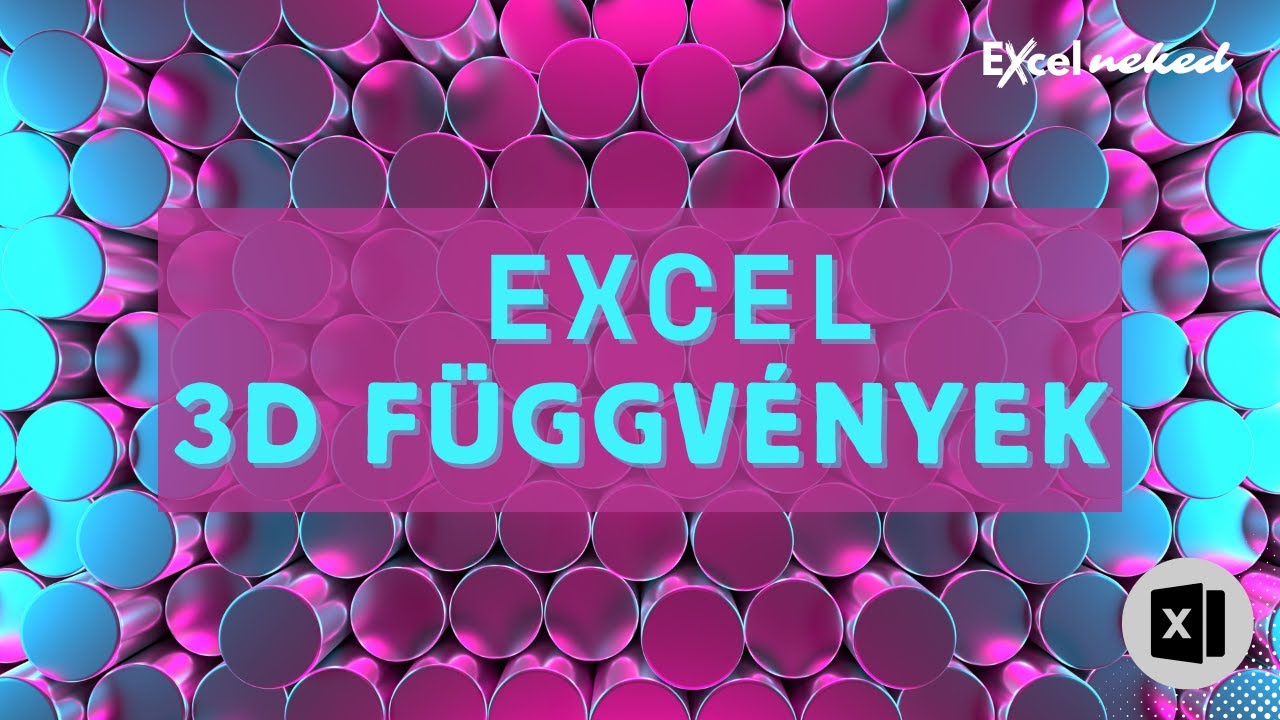 Excel 3D f&uuml;ggv&eacute;nyek &ndash; A funkci&oacute;, amit szinte senki sem ismer