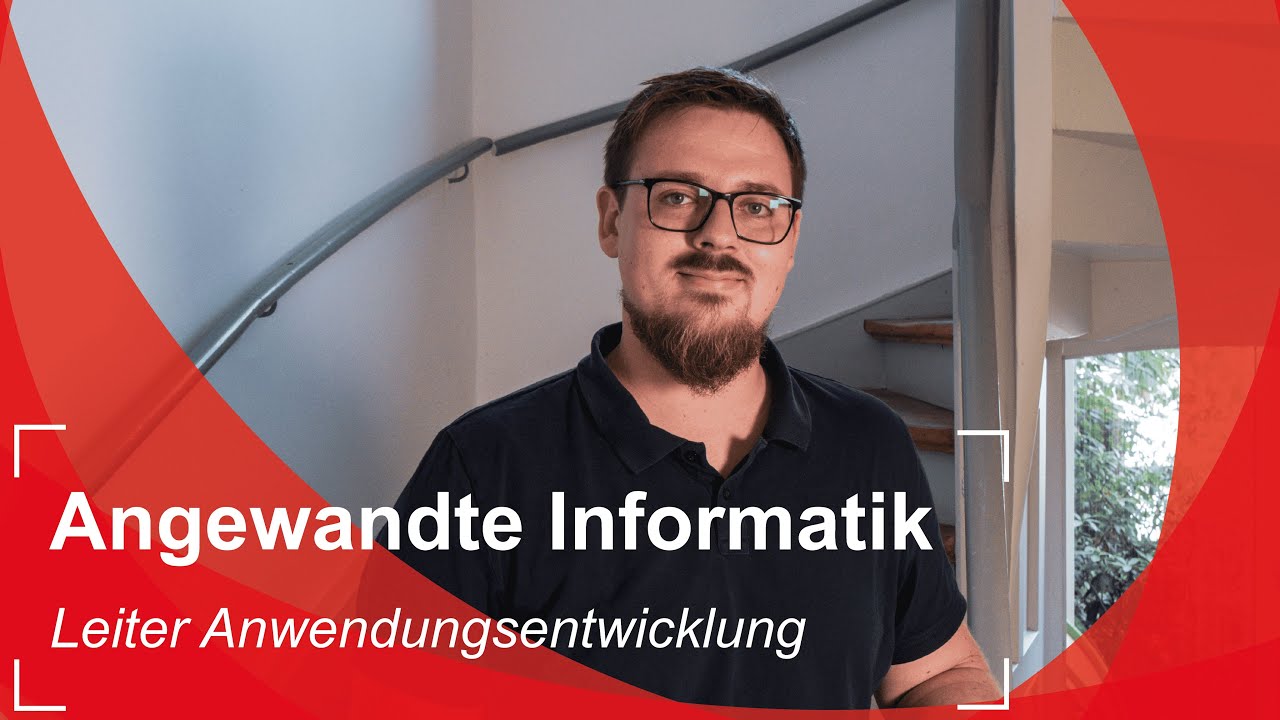 Kurz & knapp: Angewandte Informatik (B.Sc.) – Berufsfeld Leiter  Anwendungsentwicklung