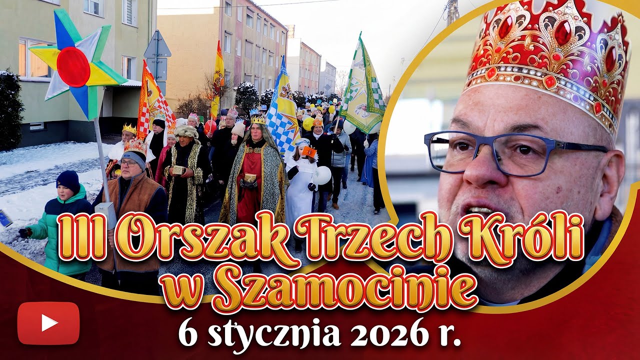 III Orszak Trzech Króli w Szamocinie