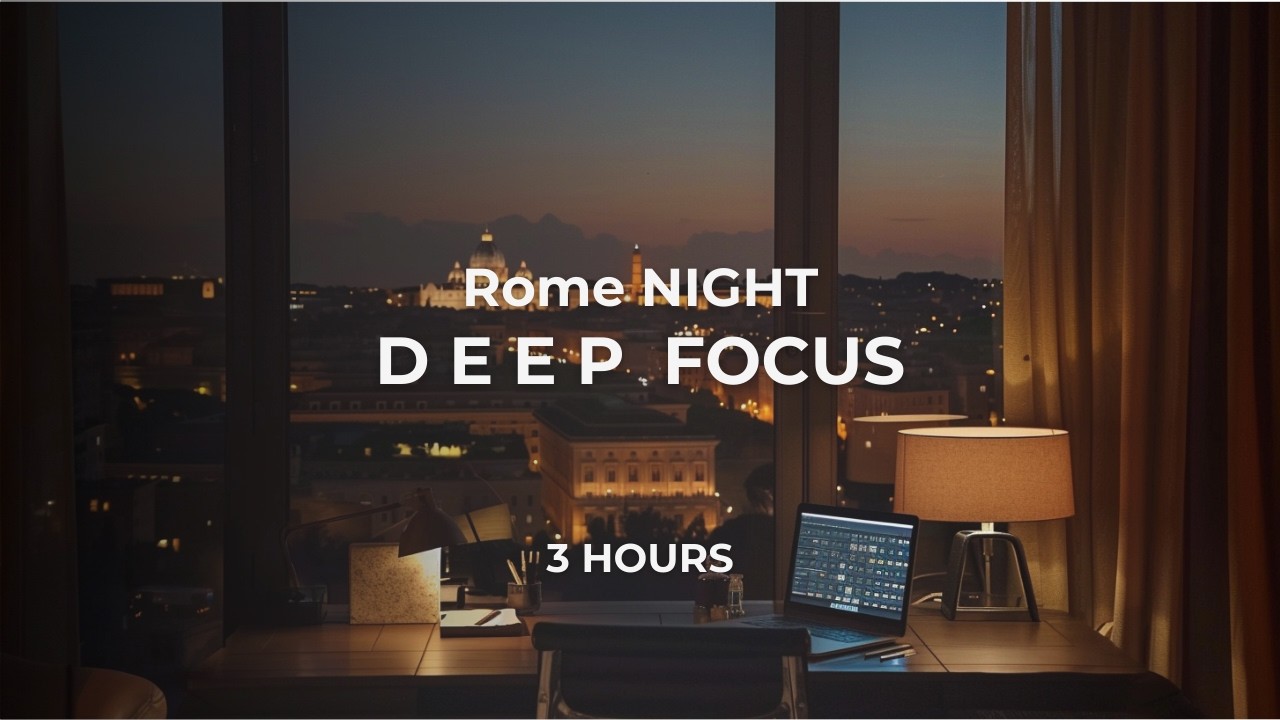 Rome Night Office | 3 Hours Deep Focus Music for Study & Work