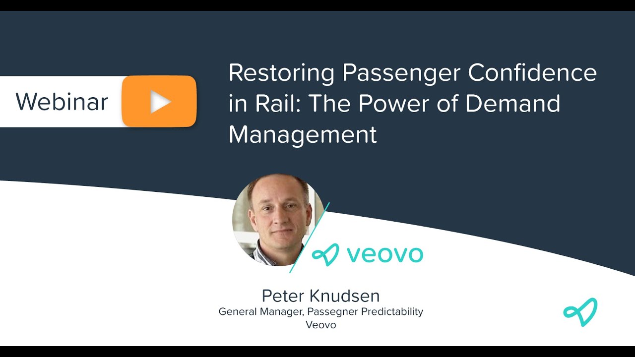 Restoring Passenger Confidence in Rail: The Power of DemandManagement