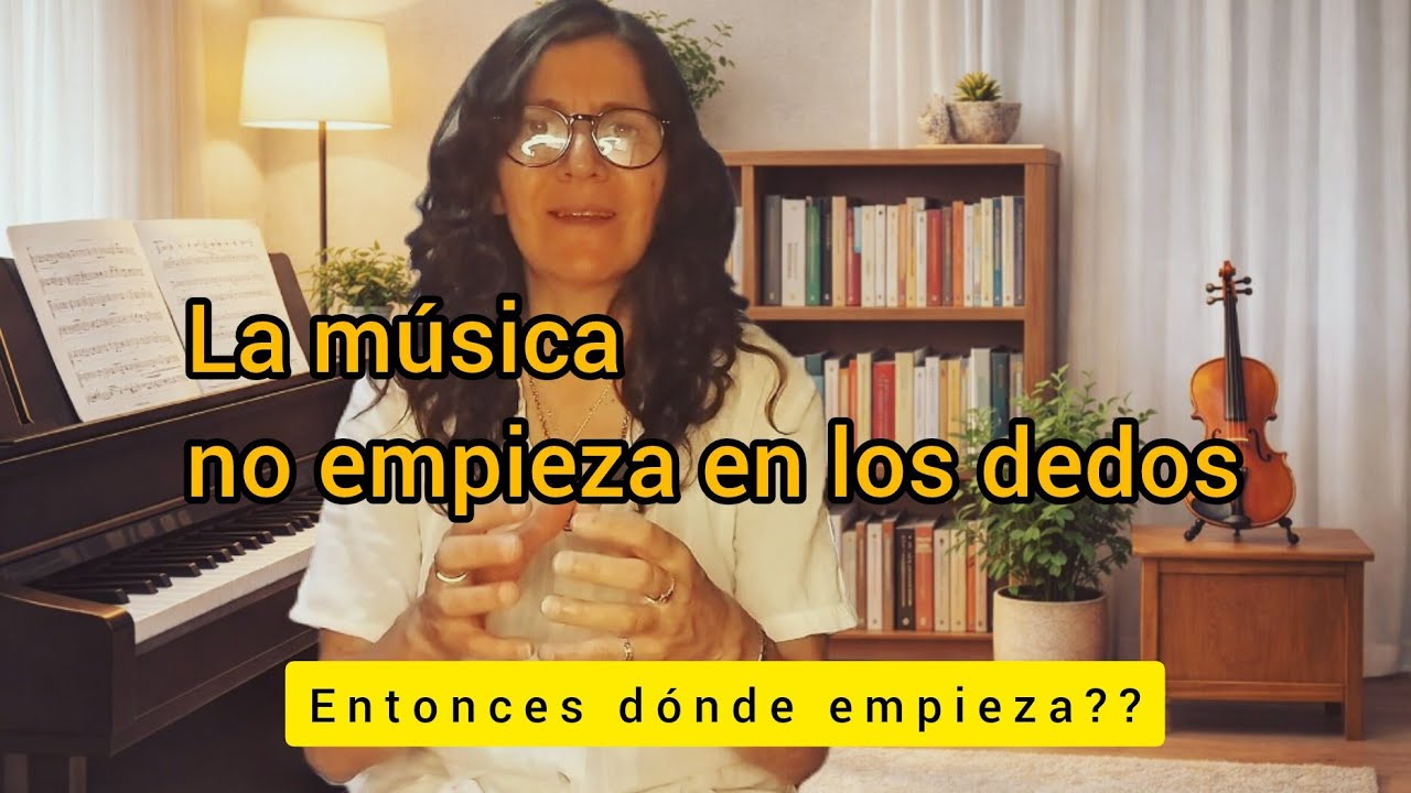 La música no empieza en los dedos (entonces dónde empieza??) | Enseñar para aprender 