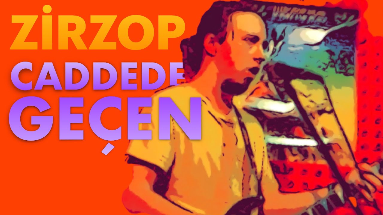 ZirZop - Caddeden Geçen (2006)