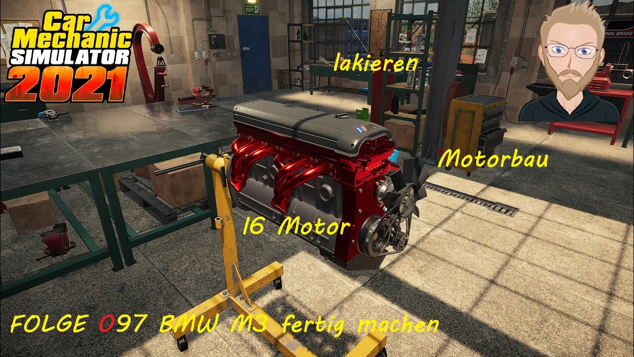 Car Mechanic Simulator 21  Folge 097 BMW M3 Motorbau und etwas  lackierung