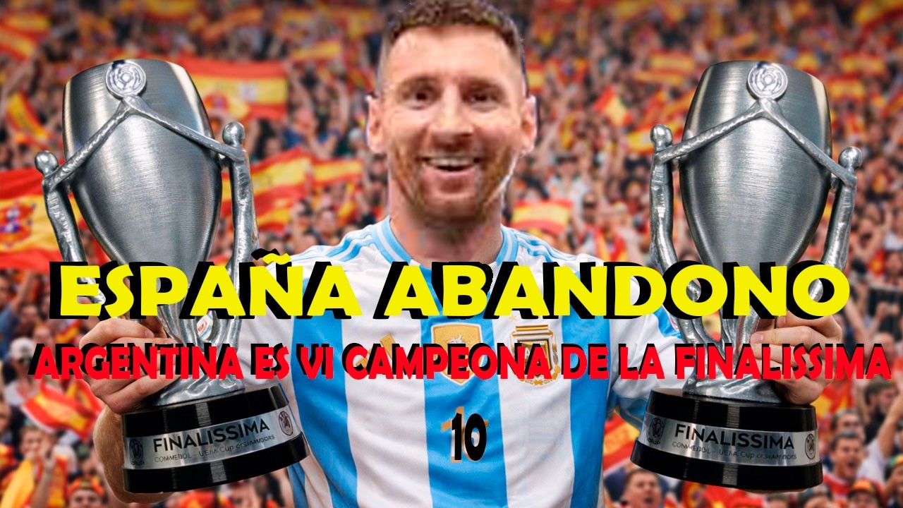 ARGENTINA ES CAMPEON de la FINALISSIMA por la ley Walkover