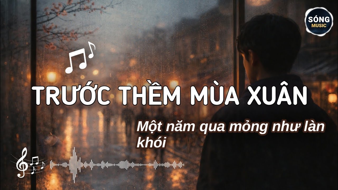 TRƯỚC THỀM MÙA XUÂN - Không còn nặng những điều xưa cũ