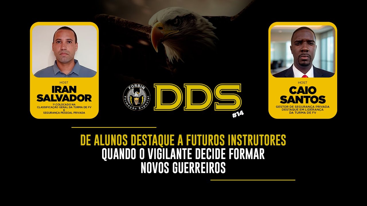 DDS #14 | DE ALUNOS DESTAQUE A FUTUROS INSTRUTORES, QUANDO O VIGILANTE DECIDE FORMAR NOVOS GERREIROS