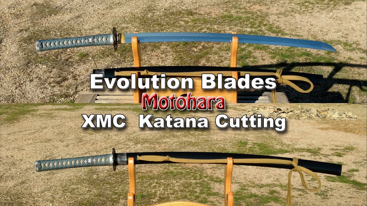 Tameshigiri - Evolution Blades, Motohara, XMC Katana Test Cutting