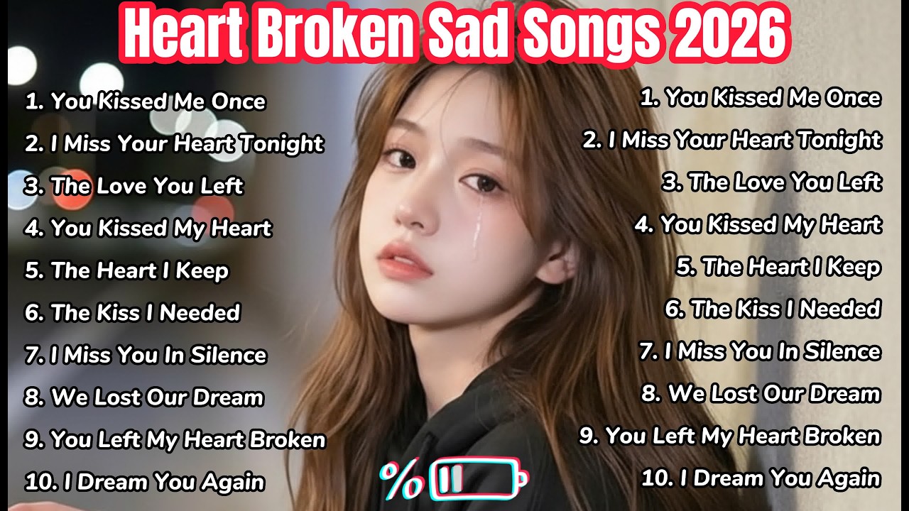 Heartbroken Sad Songs 2026 | Emotional English Love Ballads Playlist - LiniSlowmo