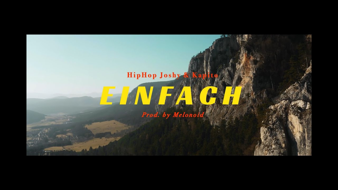 HipHop Joshy & Kapito - Einfach (prod. by Melonoid)