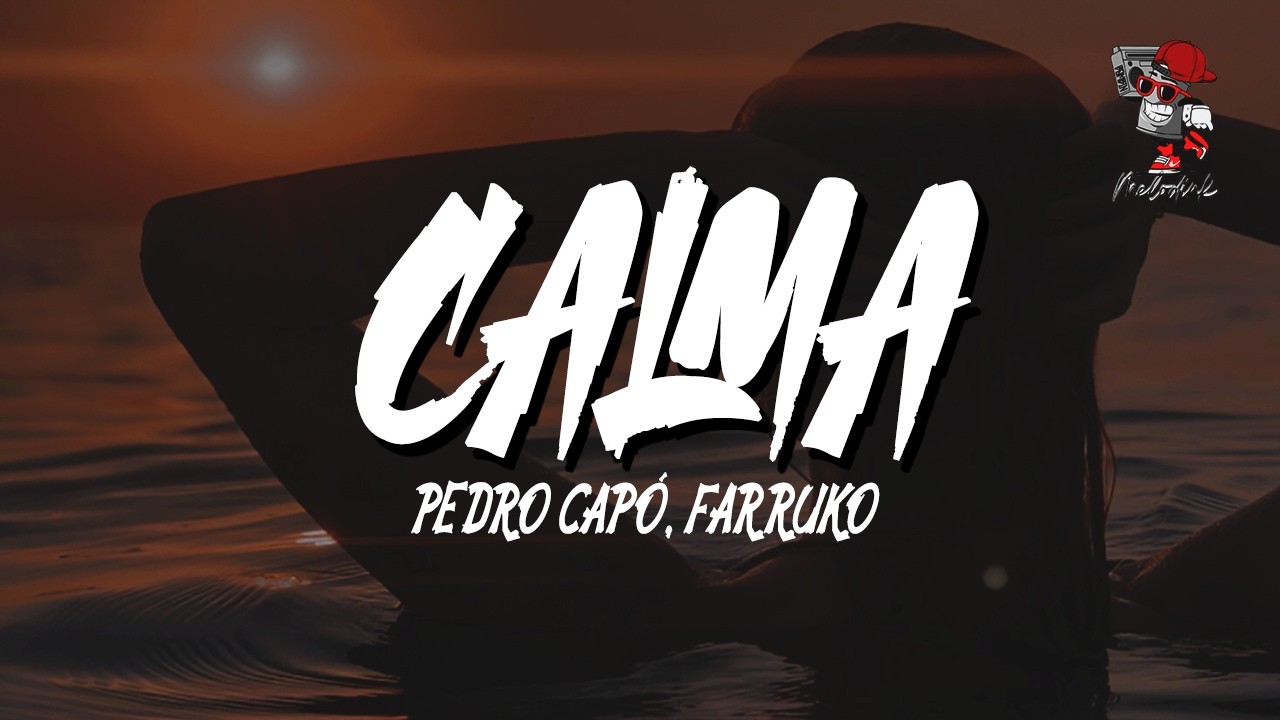 Pedro Capó, Farruko - Calma (Letra)