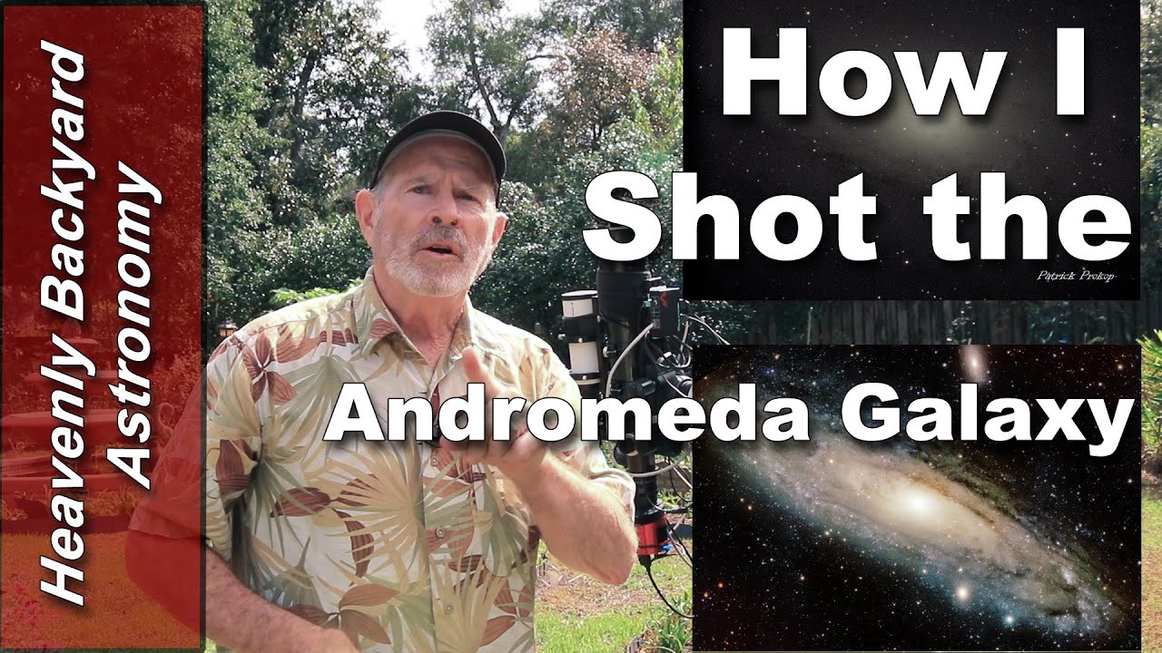 How I imaged the Andromeda Galaxy with a 3