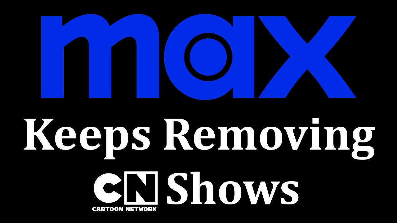 Max Keeps Removing Cartoon Network Series... What's The Point Of This Service?