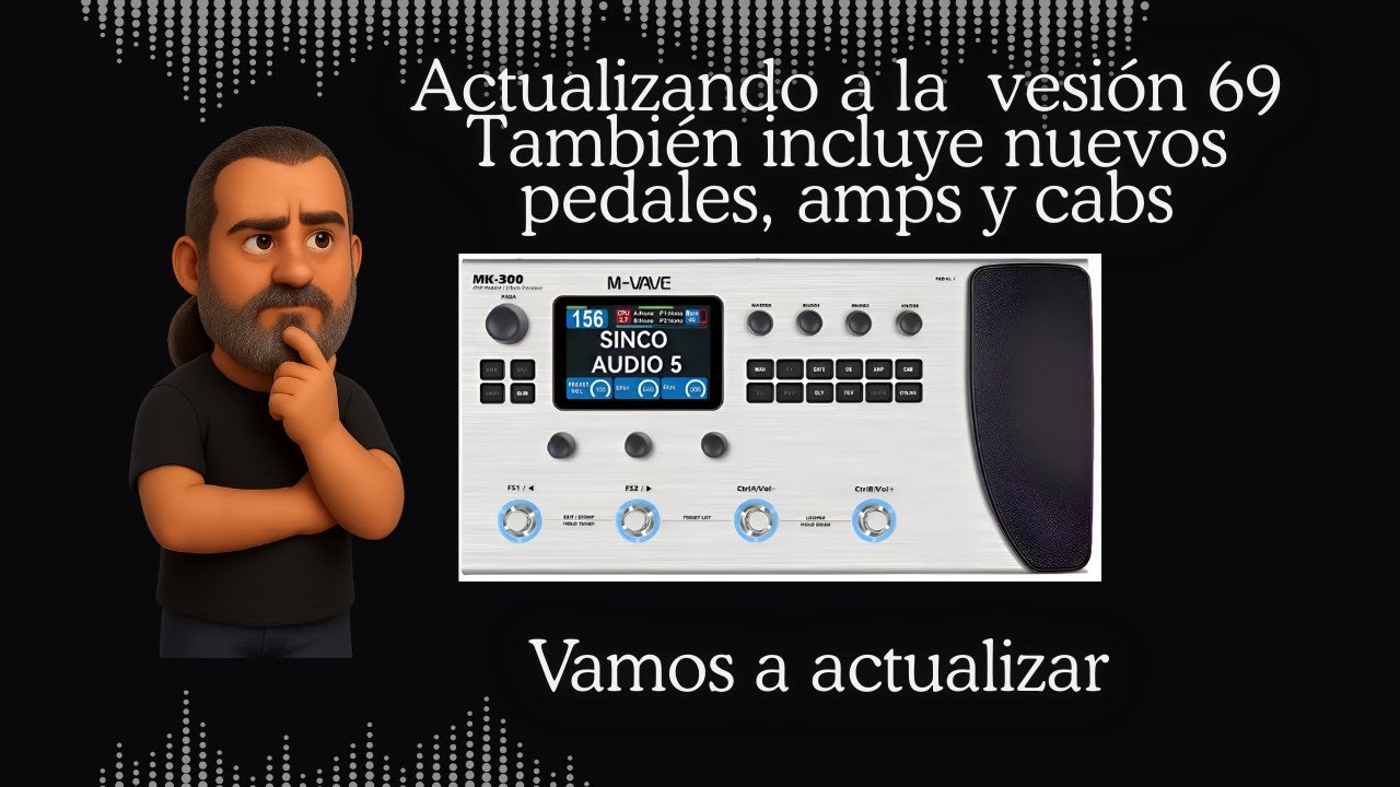 MK-300 Actualización a Ver69 y nuevas ANN
