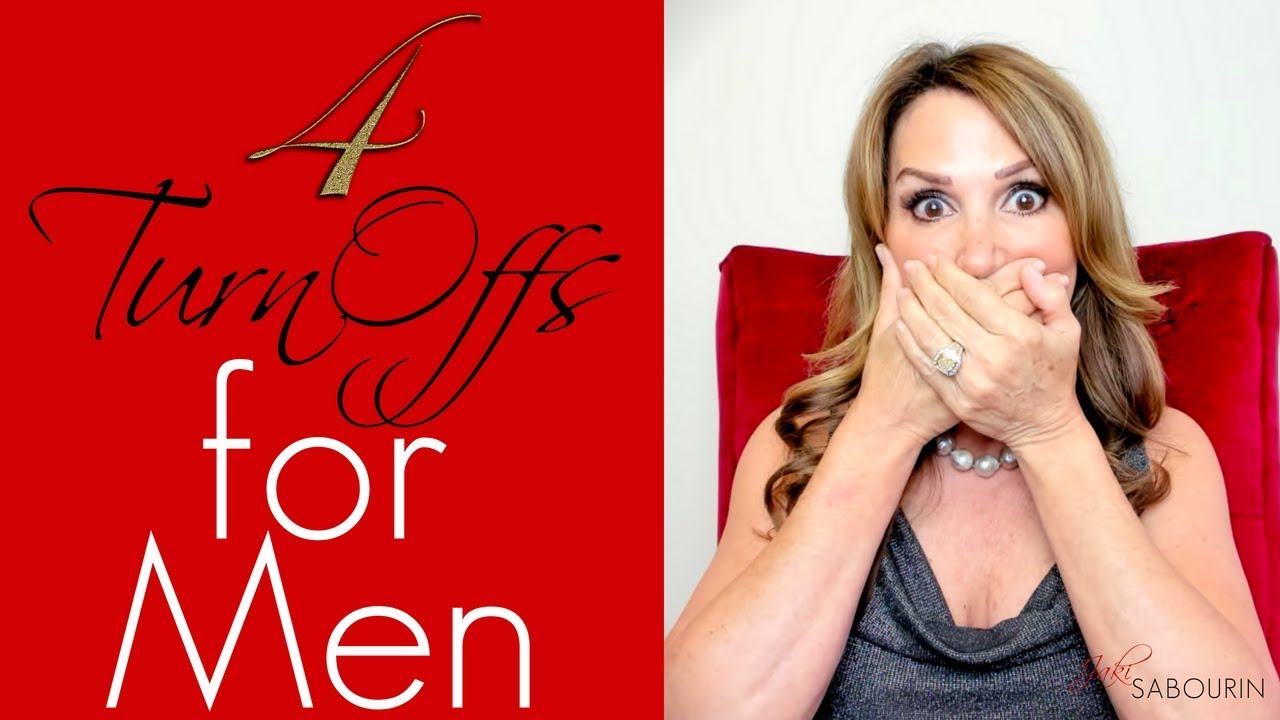 4 Behaviors That Are Turn Offs for Men |Engaged at Any Age| Jaki Sabourin