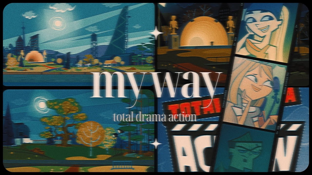 Total Drama Action — My Way!