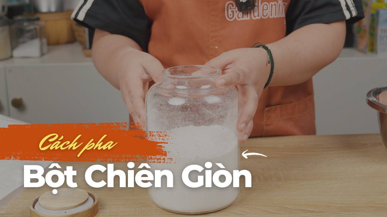 C&aacute;ch Pha Bột Chi&ecirc;n Gi&ograve;n Đơn Giản &ndash; Gi&ograve;n Rụm, V&agrave;ng Ruộm, Giữ Độ Gi&ograve;n L&acirc;u!