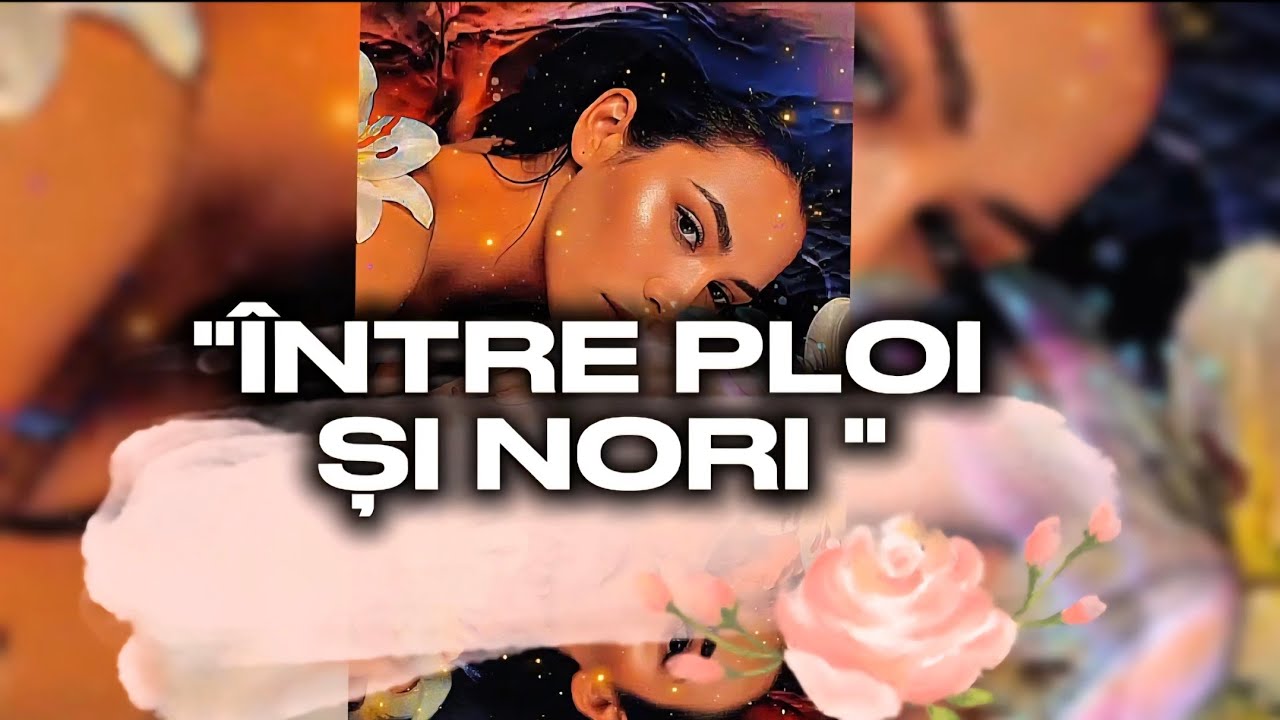 AVA - 🎶Între Ploi și Nori🎶 (Official Video / Lyrics Video)