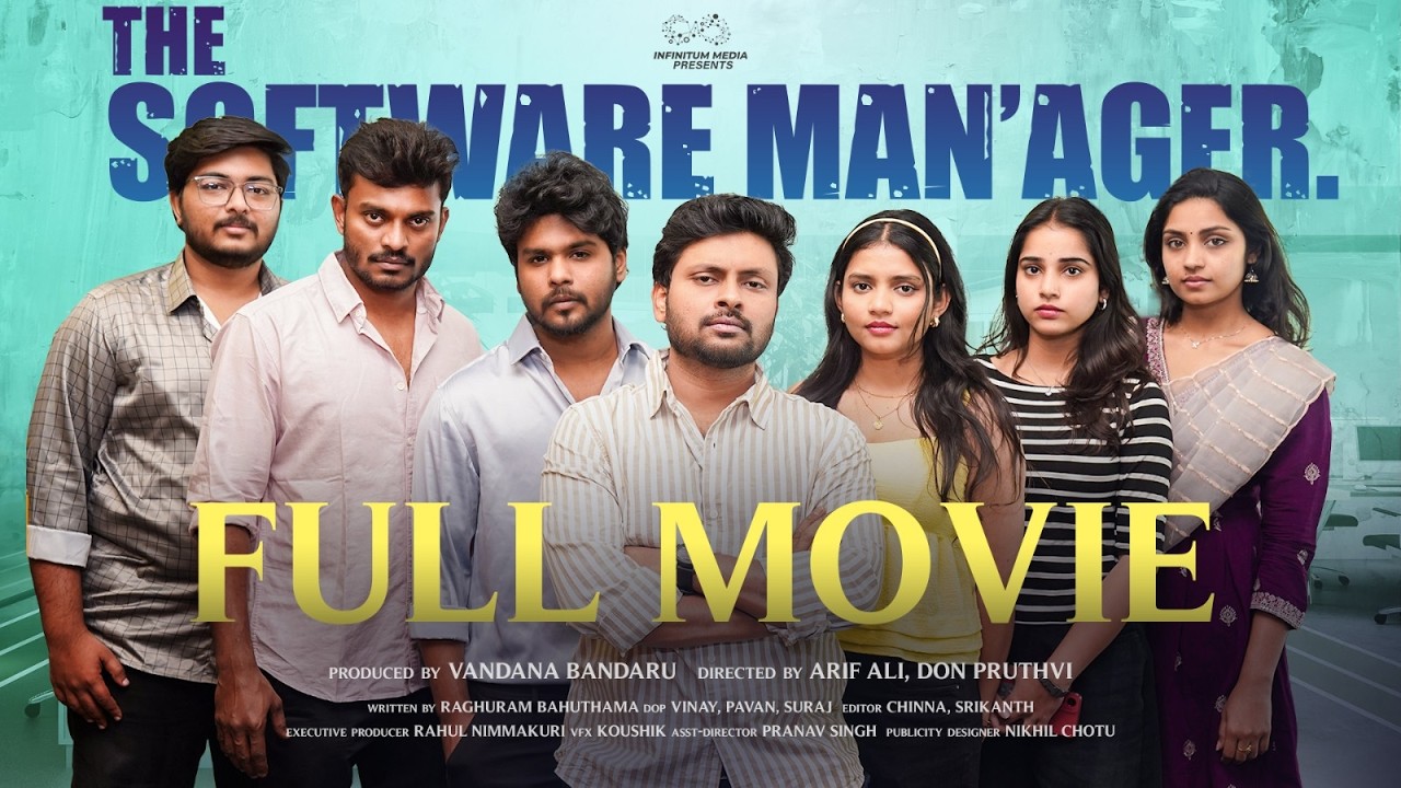 The Software Manager || Full Movie || Don Pruthvi || Mounika Ghanta || Infinitum Movies