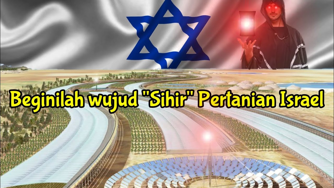 Beginilah wujud Sihir pertanian Israel #munandartv
