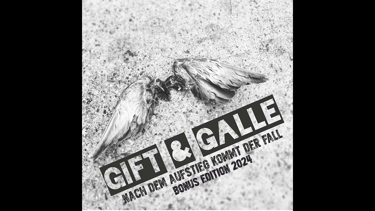 Gift & Galle - Ich bleibe wer ich bin