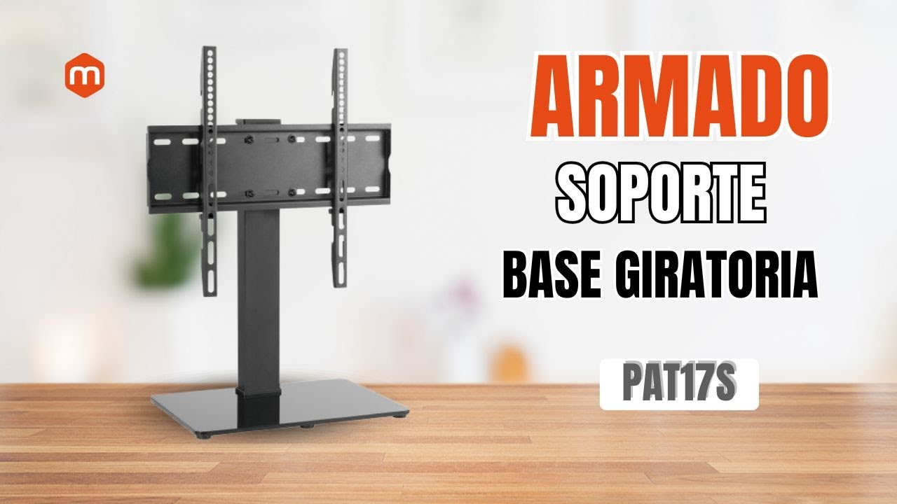 ARMADO Soporte Base Giratoria para TV 32 a 55 Pulg / Carga 40 kg / PAT17S | MONTECH.PE