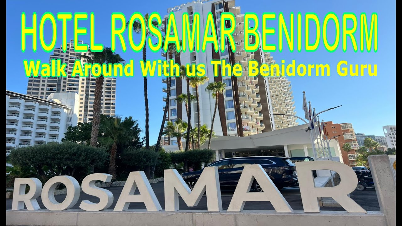 Hotel Rosamar Benidorm Walk Around