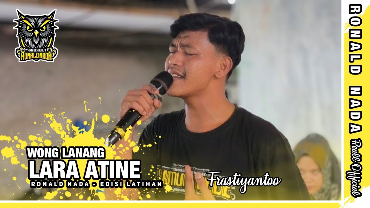 WONG LANANG LARA ATINE VOC FRASTIYANTO || RONALD NADA EDISI LATIHAN 