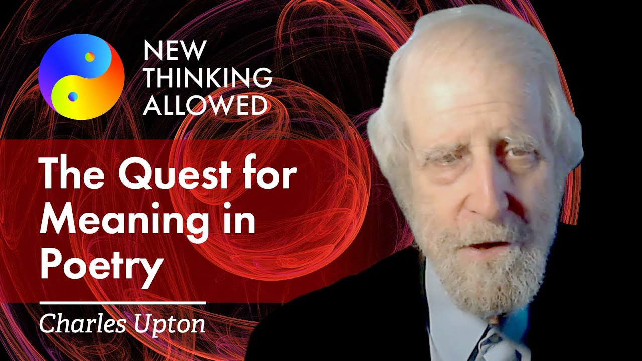 The Quest for Meaning in Poetry with Charles Upton