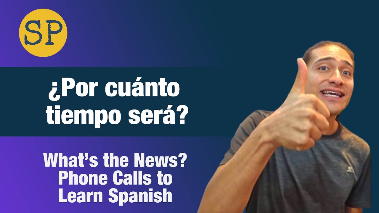 Learn Spanish Phone Conversation | ¿Por cuánto tiempo será? | Spanish Playground
