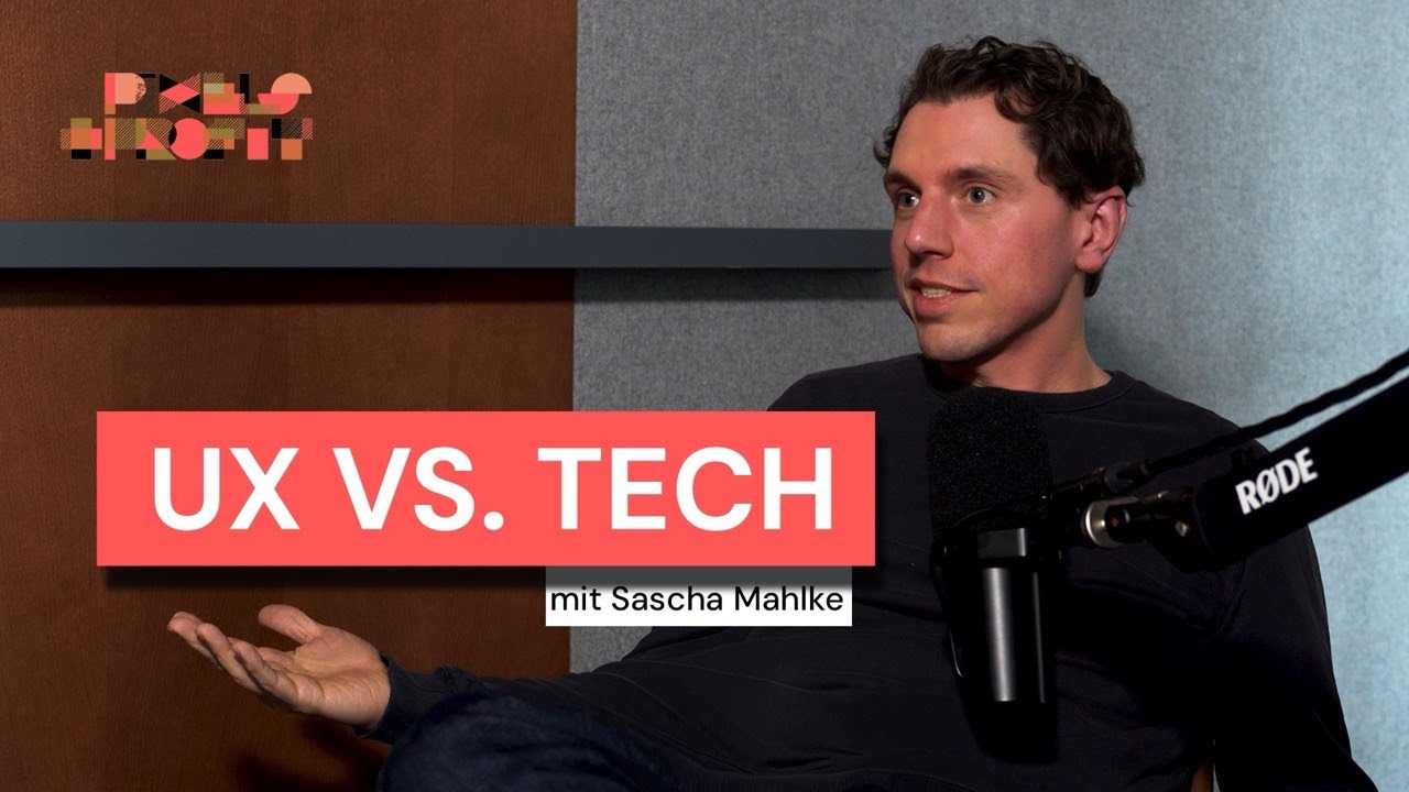 »Ist UX heute noch relevant oder hat Tech übernommen?« mit Sascha Mahlke