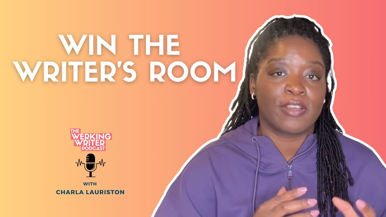 How to Interview for and Succeed in a TV Writer's Room | WWP No. 45