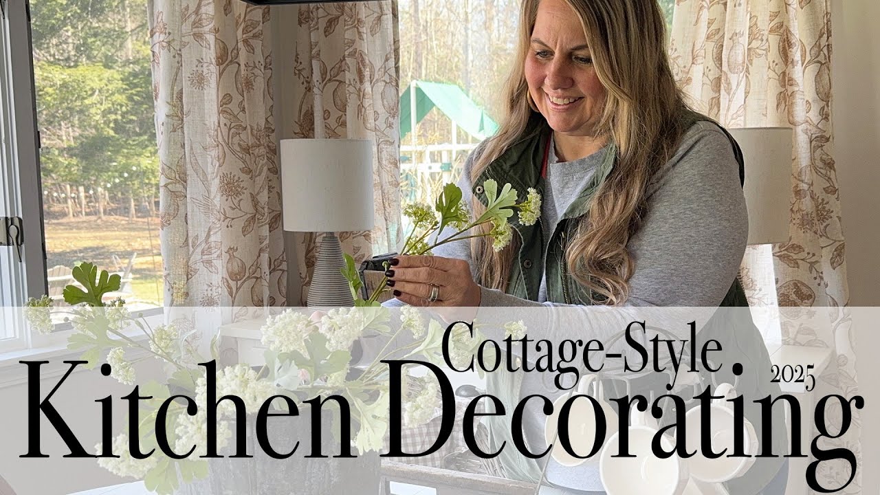 Cottage-Style Kitchen Decorating | Decorate With Me | 2025